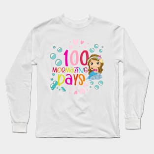 Have a mermazing day Long Sleeve T-Shirt